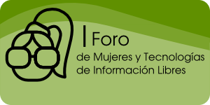 Foro de Mujeres y Tecnologías de Información Libre