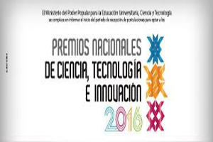 191 postulados aspiran a los Premios Nacionales de Ciencia, Tecnología e Innovación 2016