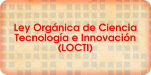 Cambios a la Locti facilitará a investigadores concretar proyectos a favor del pueblo