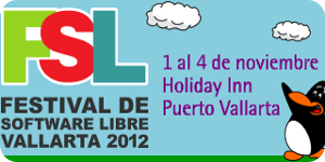 El Festival de Software Libre Vallarta 2012 es un espacio abierto para intercambiar ideas