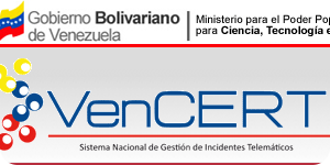 VenCERT ARTICULÓ ESFUERZOS CON VARIOS ORGANISMOS DEL ESTADO